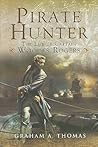 Pirate Hunter: The Life of Captain Woodes Rogers