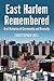 East Harlem Remembered: Ora...