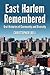 East Harlem Remembered by Christopher Bell