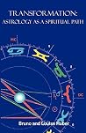 Transformation: Astrology as a Spiritual Path Transformation: Astrology as a Spiritual Path