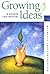 Growing Ideas: A Reader for Writers