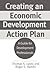Creating an Economic Development Action Plan: A Guide for Development Professionals