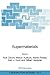 Supermaterials (NATO Science Series II: Mathematics, Physics and Chemistry, 8)