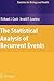 The Statistical Analysis of Recurrent Events (Statistics for Biology and Health)