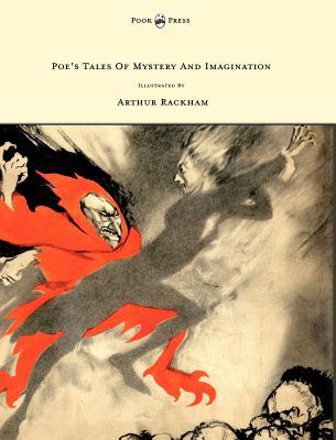 Poe's Tales of Mystery and Imagination - Illustrated by Arthur Rackham
