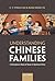 Understanding Chinese Families by C.Y. Cyrus Chu Understanding Chinese Families by C.Y. Cyrus Chu