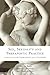 Sex, Sexuality and Therapeutic Practice: A Manual for Therapists and Trainers