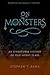 On Monsters: An Unnatural History of Our Worst Fears