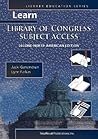 Learn Library of Congress Subject Access (Library Education Series)