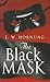 The Black Mask by E.W. Hornung The Black Mask by E.W. Hornung