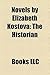 Novels by Elizabeth Kostova (Study Guide): The Historian