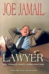 Lawyer: My Trials and Jubilations