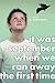 It Was September When We Ra...