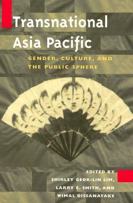 Transnational Asia Pacific: Gender, Culture, and the Public Sphere (Paperback)