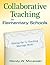 Collaborative Teaching in Elementary Schools: Making the Co-Teaching Marriage Work!