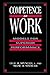 Competence at Work: Models ...