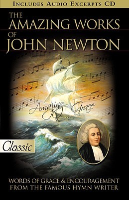 The Amazing Works of John Newton