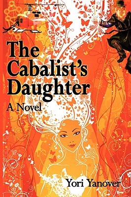The Cabalist's Daughter: A Novel of Practical Messianic Redemption (Paperback)