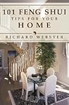 101 Feng Shui Tips for Your Home by Richard Webster