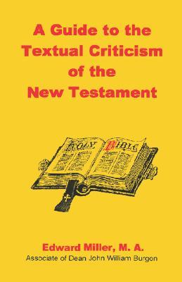A Guide to the Textual Criticism of the New Testament (Paperback)