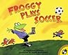 Froggy Plays Soccer