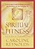 SPIRITUAL FITNESS - How To Live in Truth and Trust by Caroline Reynolds SPIRITUAL FITNESS - How To Live in Truth and Trust by Caroline Reynolds