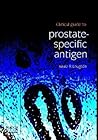 Clinical Guide to Prostate-Specific Antigen