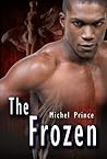The Frozen by Michel Prince