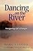 Dancing on the River: Navig...