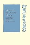 China and the Overseas Chinese: A Study of Peking's Changing Policy: 1949-1970 (Cambridge Studies in Chinese History, Literature and Institutions)