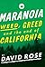 Maranoia: Weed, Greed, and ...
