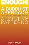 Enough!: A Buddhi...