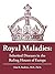 Royal Maladies: Inherited D...