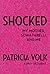 Shocked by Patricia Volk