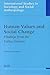 Human Values and Social Change: Findings from the Values Surveys (International Studies in Sociology and Social Anthropology, 89)