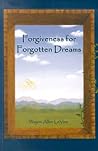 Forgiveness for Forgotten Dreams