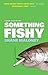 Something Fishy (Murray Whe...