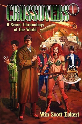 Crossovers: A Secret Chronology of the World #1 (Crossovers, #1)