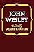 John Wesley (Library of Protestant Thought)