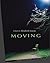 Moving (Inanna Poetry & Fiction Series)