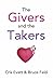 The Givers & The Takers by Cris Evatt