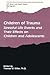 Children of Trauma: Stressful Life Events and Their Effects on Children and Adolescents