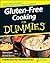 Gluten-Free Cooking for Dummies