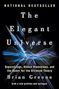 The Elegant Universe: Superstrings, Hidden Dimensions, and the Quest for the Ultimate Theory Cover