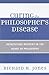 Curing the Philosopher's Disease: Reinstating Mystery in the Heart of Philosophy