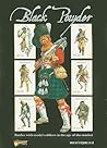 Black Powder: Battles with Model Soldiers in the Age of the Musket (Main Rule Book)