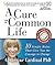 A Cure for the Common Life: The Cardinal Rules of Self-Esteem