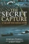 The Secret Capture: U-110 and the Enigma Story