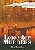 Leicester Murders by Ben Beazley