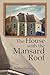 The House with the Mansard Roof by Matthew Brennan